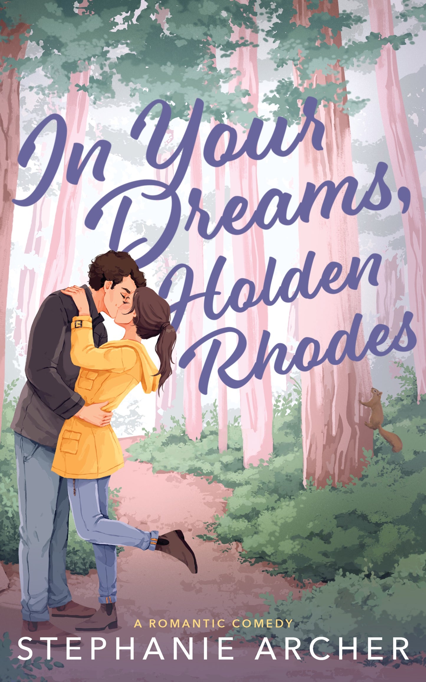 In Your Dreams, Holden Rhodes by Stephanie Archer