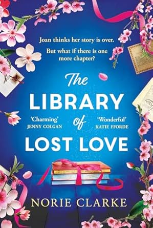 The Library of Lost Love by Norie Clarke
