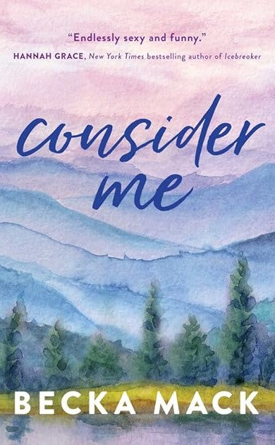 Consider Me by Becka Mack