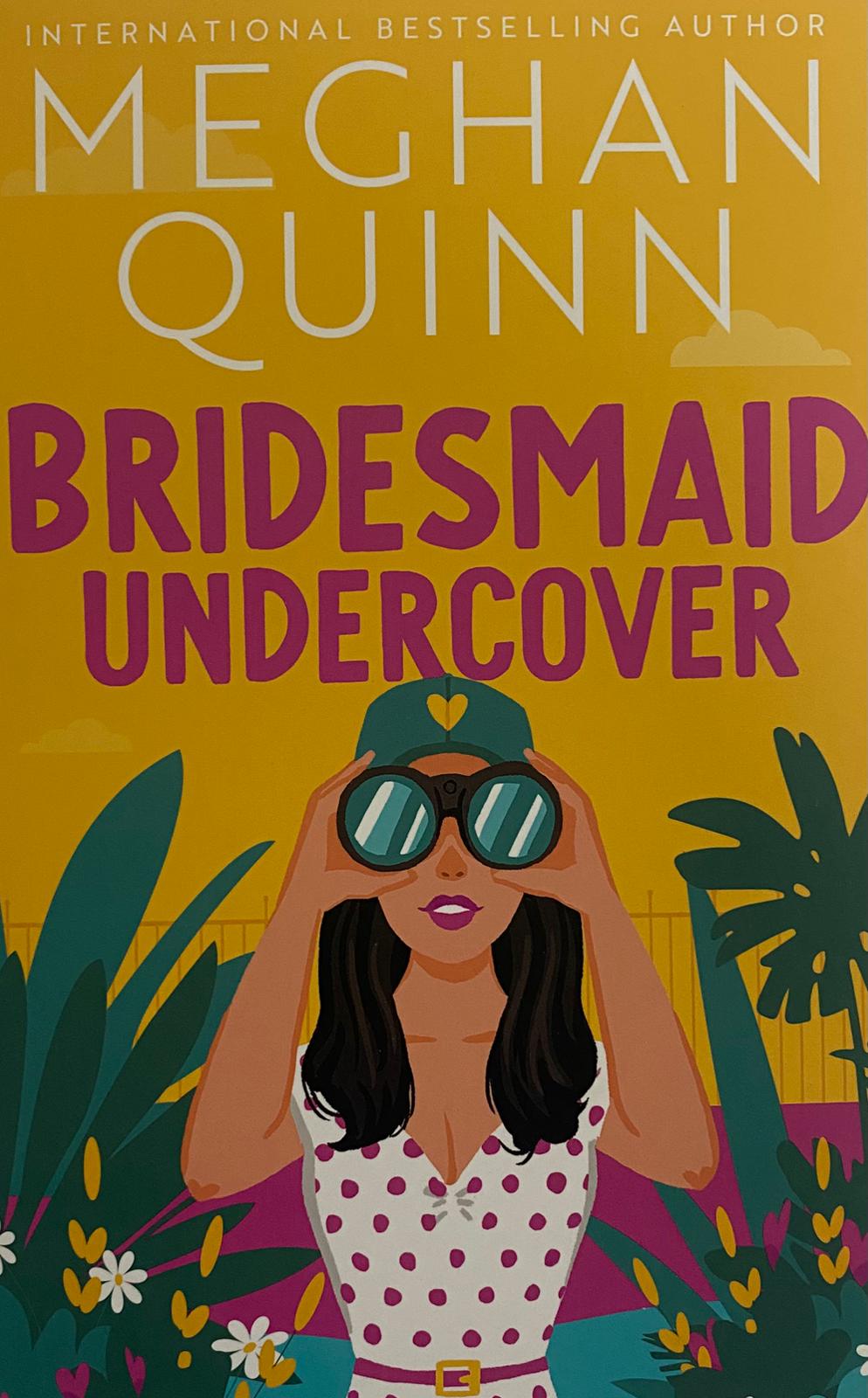 Bridesmaid Undercover by Meghan Quinn