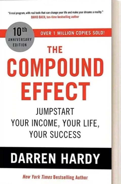 The Compound Effect By Darren Hardy