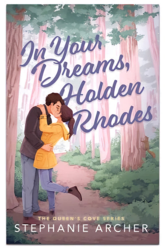 In Your Dreams, Holden Rhodes by Stephanie Archer