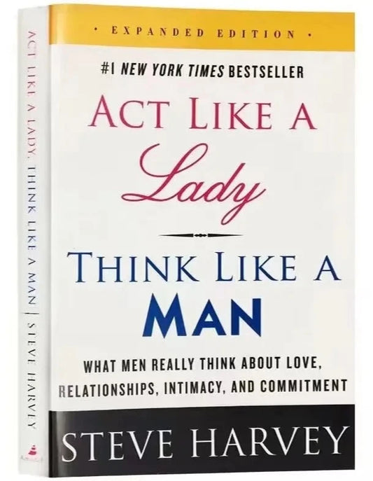 Act Like A Lady Think Like A Man By Steve Harvey