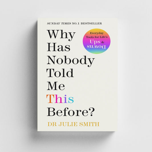 Why Has Nobody Told Me This Before? By Julie Smith